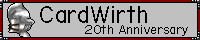 CardWirth(カードワース)20周年記念企画サイト